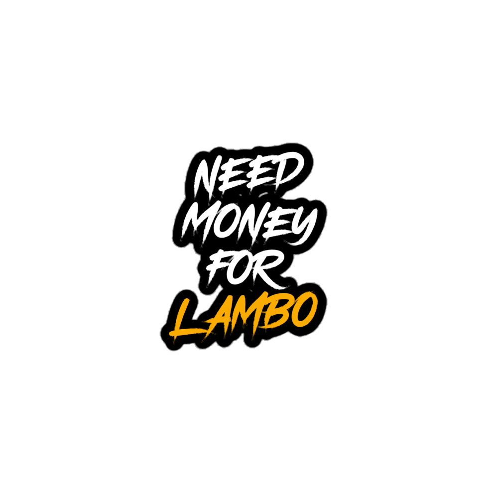 Need Lambo Sticker — Lamborghini vinyl decal by Boosted Mayhem