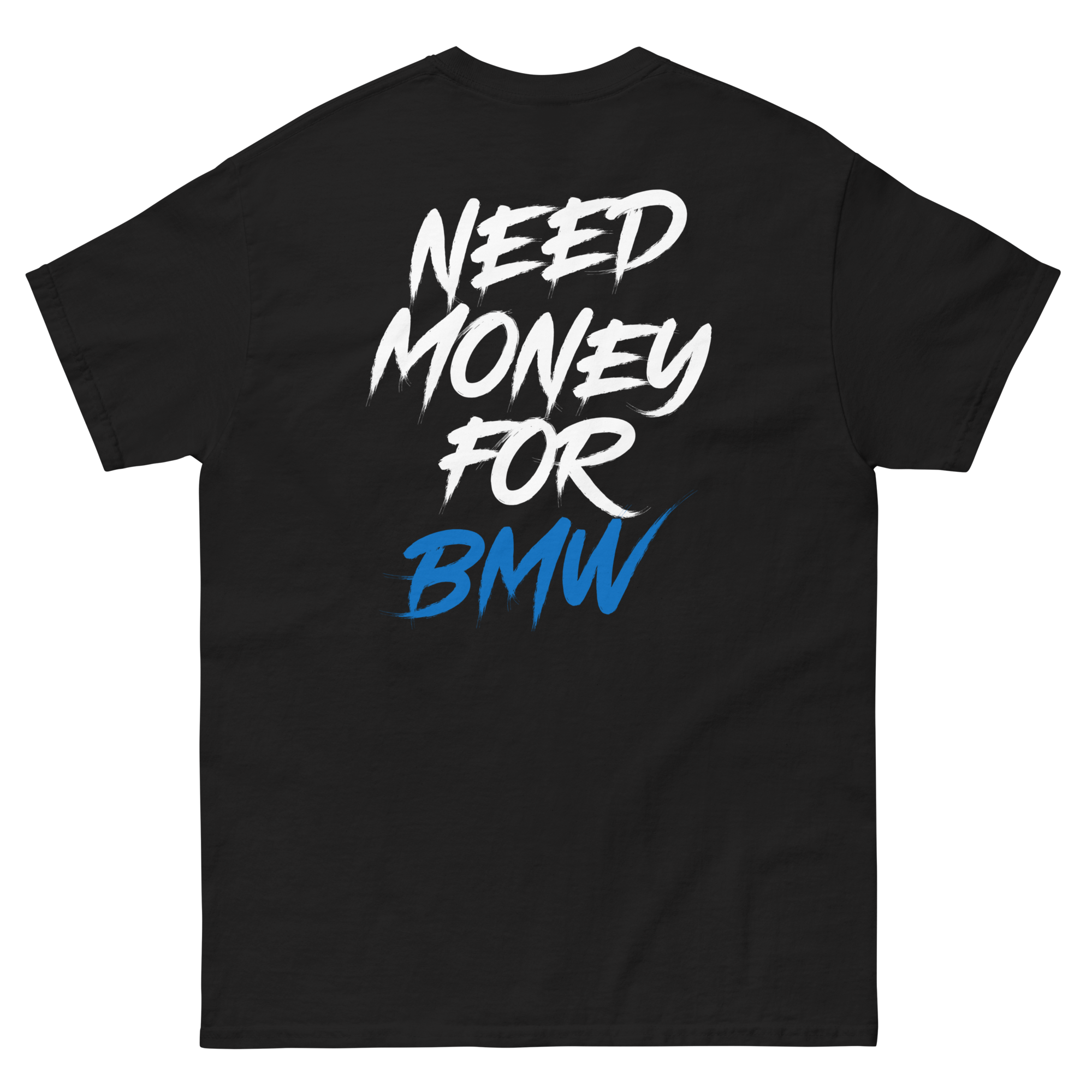Boosted Mayhem Need BMW Tee — black BMW enthusiast graphic t-shirt